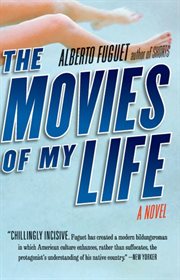 The movies of my life : a novel cover image