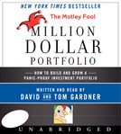 The Motley Fool million dollar portfolio: [how to build and grow a panic-proof investment portfolio] cover image