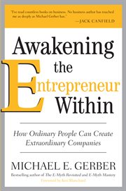 Awakening the entrepreneur within : how ordinary people can create extraordinary companies cover image