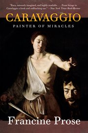Caravaggio : painter of miracles cover image