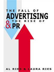 The fall of advertising and the rise of PR cover image
