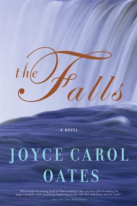 The Falls Ebook by Joyce Carol Oates - hoopla