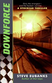 Downforce : a Stockcar Thriller cover image