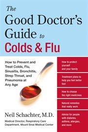 The good doctor's guide to colds and flu cover image