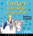 Emily's runaway imagination cover image