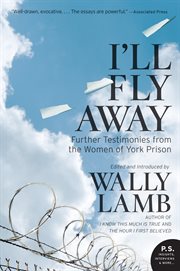 I'll fly away : further testimonies from the women of York Prison cover image