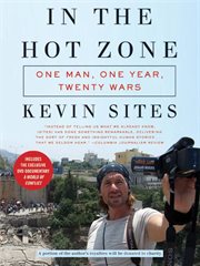 In the hot zone : one man, one year, twenty wars cover image