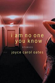I Am No One You Know : And Other Stories cover image