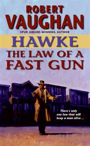 Hawke : the law of a fast gun cover image