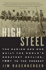 High steel : the daring men who built the world's greatest skyline cover image