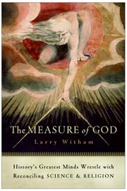 The measure of God : our century-long struggle to reconcile science & religion cover image