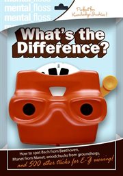 Mental floss : what's the difference? cover image