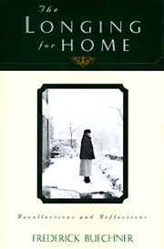 The longing for home : recollections and reflections cover image