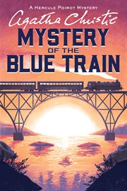 The mystery of the Blue Train : a Hercule Poirot mystery cover image