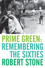 Prime green : remembering the sixties cover image