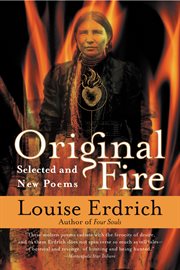 Original fire : selected and new poems cover image