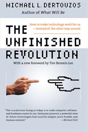 The unfinished revolution : human-centered computers and what they can do for us cover image