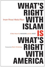What's right with Islam : a new vision for Muslims and the West cover image