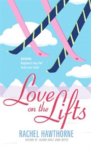 Love on the lifts cover image