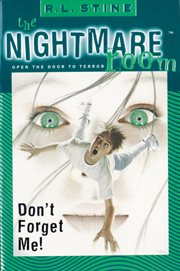 The nightmare room #1 : don't forget me! cover image