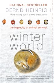 Winter world : the ingenuity of animal survival cover image