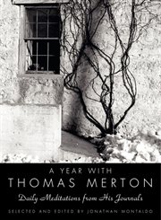 A year with Thomas Merton : daily meditations from his journals cover image