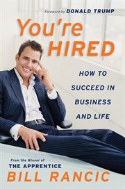 You're hired : how to succeed in business and life cover image