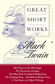 Great short works of Mark Twain cover image