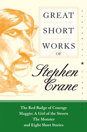 Great short works of Stephen Crane cover image