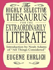 The highly selective thesaurus for the extraordinarily literate cover image