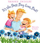It's the best day ever, Dad! cover image