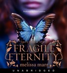 Fragile eternity : sequel to Wicked lovely cover image