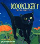 Moonlight: the Halloween cat cover image