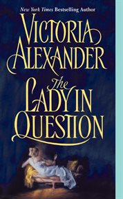 The lady in question : Effington Family Series, Book 7 cover image