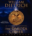 The Dakota cipher: an Ethan Gage adventure cover image