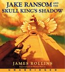 Jake Ransom and the skull king's shadow cover image