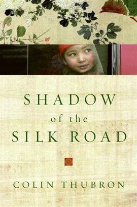 Cover image for Shadow of the Silk Road