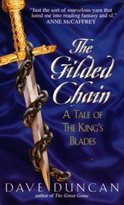 Gilded chain : a tale of the king's blades cover image