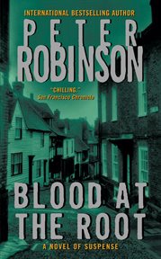 Blood at the root : an Inspector Banks mystery cover image