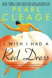 I wish I had a red dress : a novel cover image