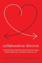 Collaborative divorce : a new paradigm cover image