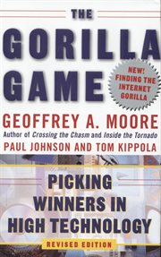 The gorilla game : picking winners in high technology cover image