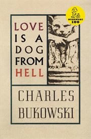 Love is a dog from hell : poems 1974-1977 cover image