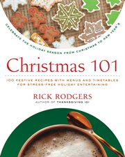 Christmas 101 : celebrate the holiday season from Christmas to New Year's cover image