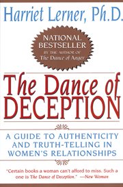 The dance of deception : pretending and truth-telling in women's lives cover image