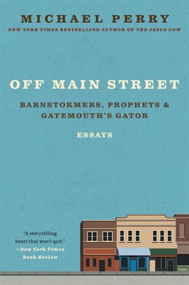 Umschlagbild für Off Main Street: Barnstormers, Prophets & Gatemouth's Gator