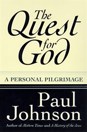 The quest for god : a personal pilgrimage cover image