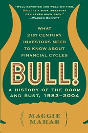 Bull! : A History of the Boom, 1982-2004 cover image