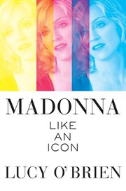 Madonna : like an icon cover image