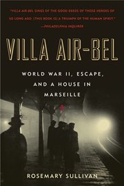 Villa Air-Bel : World War II, escape, and a house in Marseille cover image